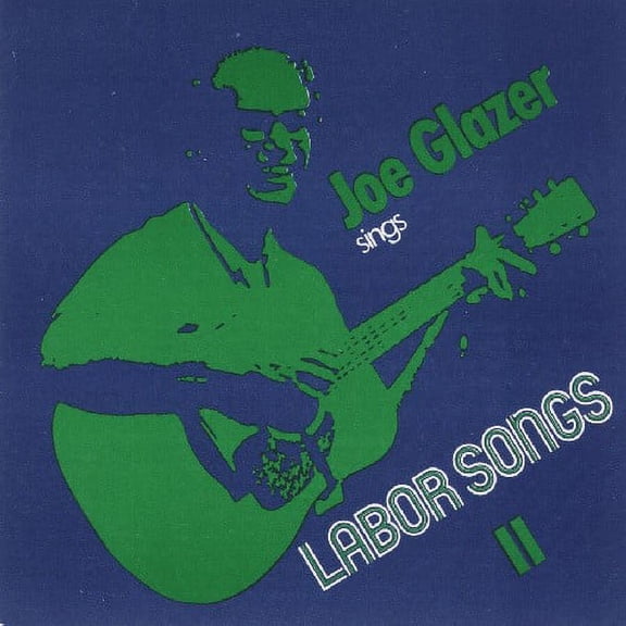 Joe Glazer - Joe Glazer Sings Labor Songs II - Music & Performance - CD