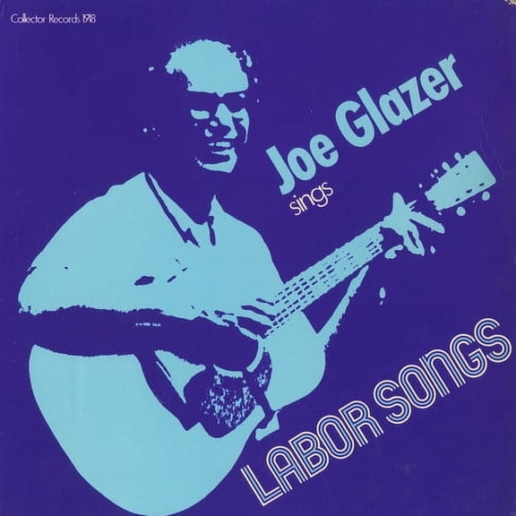 Joe Glazer - Joe Glazer Sings Labor Songs - Music & Performance - CD