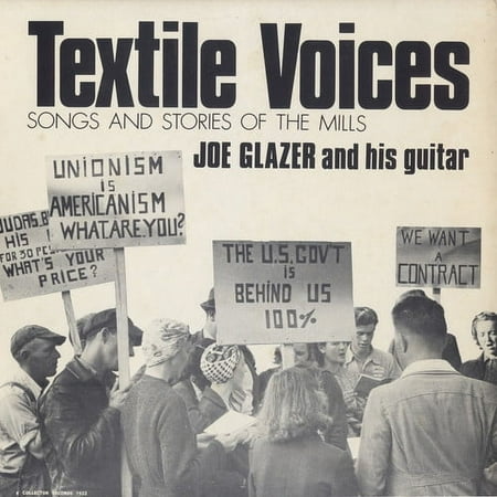 Joe Glazer - Textile Voices: Songs and Stories of the Mills - Music & Performance - CD
