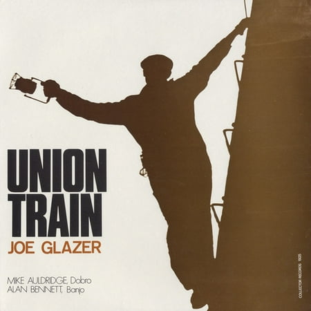 Joe Glazer - Union Train - Music & Performance - CD