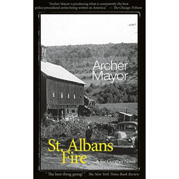 Joe Gunther Mysteries: St. Alban's Fire: A Joe Gunther Novel (Paperback)
