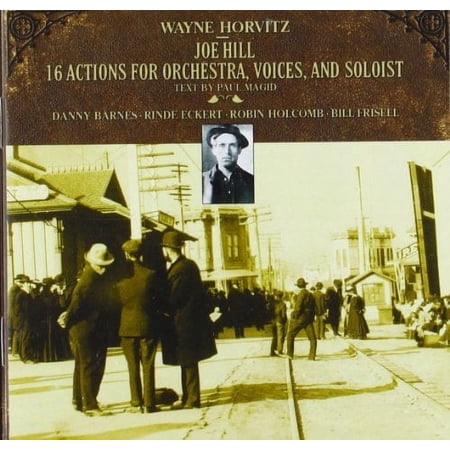 Joe Hill - 16 Actions for Orchestra Wayne Horvitz (CD)