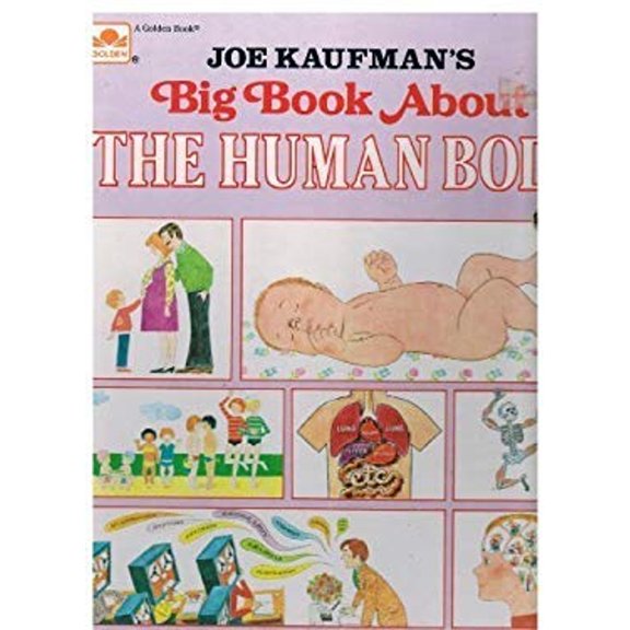 Pre-Owned Joe Kaufman's Big Book about the Human Body (Hardcover) 0307168433 9780307168436