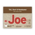 thumbnail image 1 of Joe Knows Coffee Tall Dark and Handsome Single Serve Coffee Cup 24 Count, 1 of 3