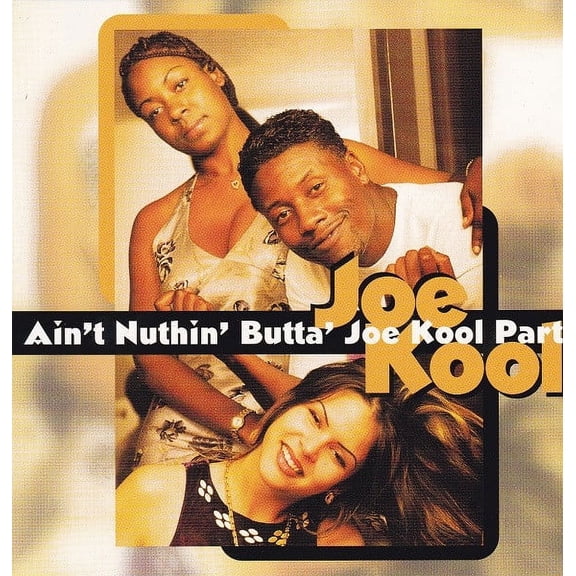 Joe Kool Ain't Nuthin' Butta' Joe Kool Parti (CD)
