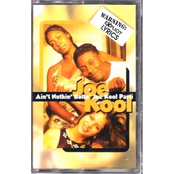 Joe Kool  Ain't Nuthin' Butta' Joe Kool Party (Cassette)