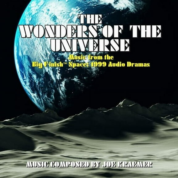 Joe Kraemer - The Wonders Of The Universe (The Music from the Big Finish Space: 1999 Audio Dramas) - Music & Performance - CD