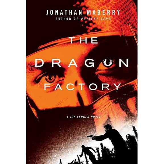 Joe Ledger Dragon Factory, Book 2, (Paperback)