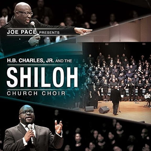 Joe Pace - Joe Pace Presents: H.B. Charles Jr. & Shiloh Church - Music & Performance - CD