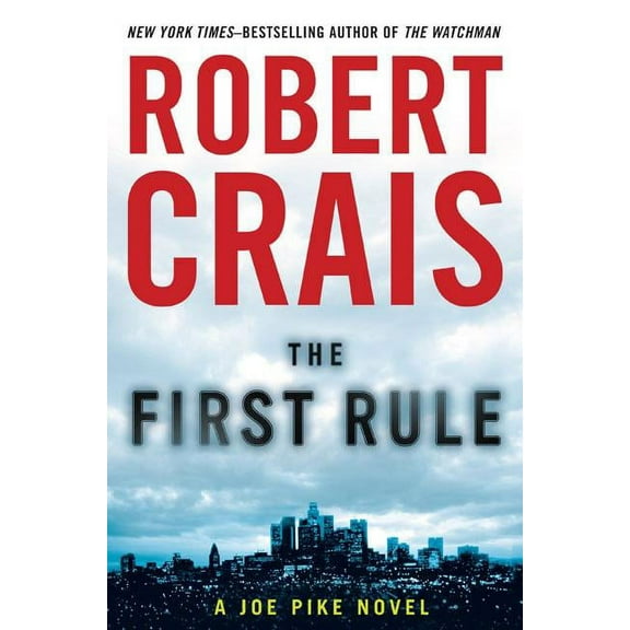 Joe Pike Novels (Hardcover): The First Rule (Hardcover)