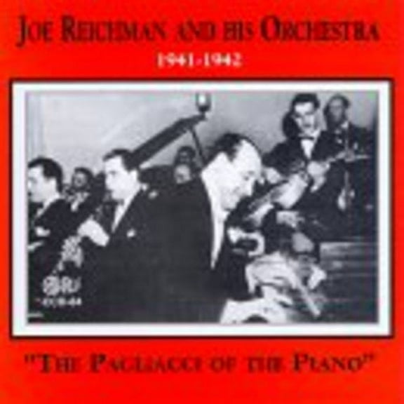 Joe Reichman - The Pagliacci Of The Piano - Music & Performance - CD