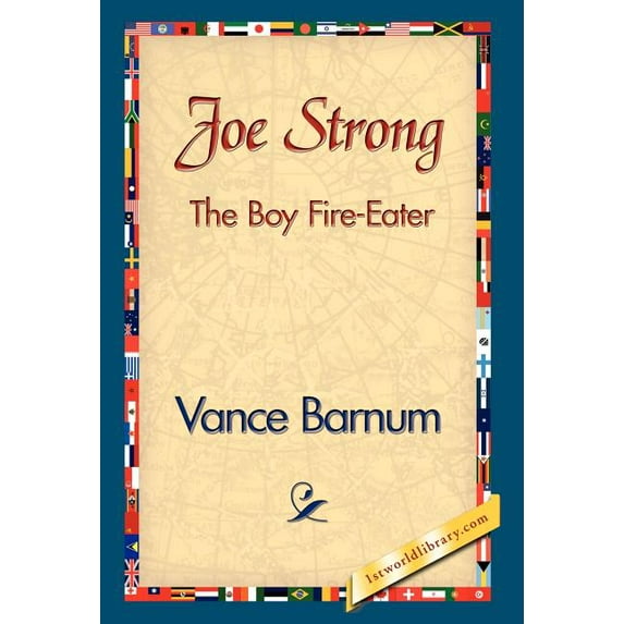 Joe Strong the Boy Fire-Eater (Hardcover)