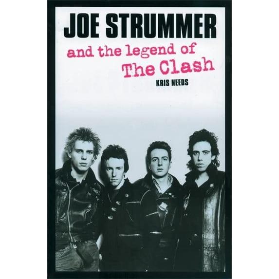 Pre-Owned Joe Strummer and the Legend of the Clash (Paperback) 085965348X 9780859653480