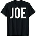 thumbnail image 1 of Joe T Shirt - Cool new funny name fan cheap gift tee, 1 of 5
