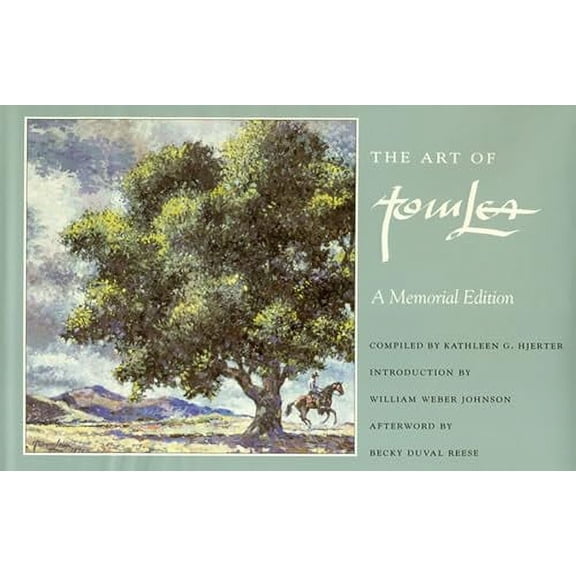 Pre-Owned Joe and Betty Moore Texas Art Series: The Art of Tom Lea : A Memorial Edition (Series #13) (Hardcover)