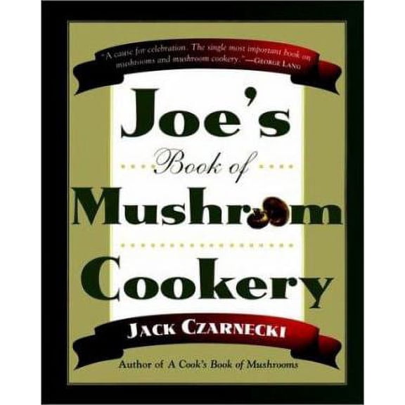 Pre-Owned Joe?s Book Of Mushroom Cookery Paperback