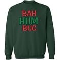 thumbnail image 1 of Joe's USA Bah Humbug Crewneck Sweatshirt-2XL-ForestGreen/c, 1 of 3