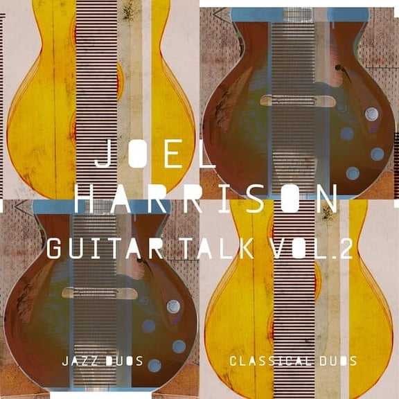 Joel Harrison - Guitar Talk Vol. 2 Classical & Jazz Duos - Music & Performance - CD