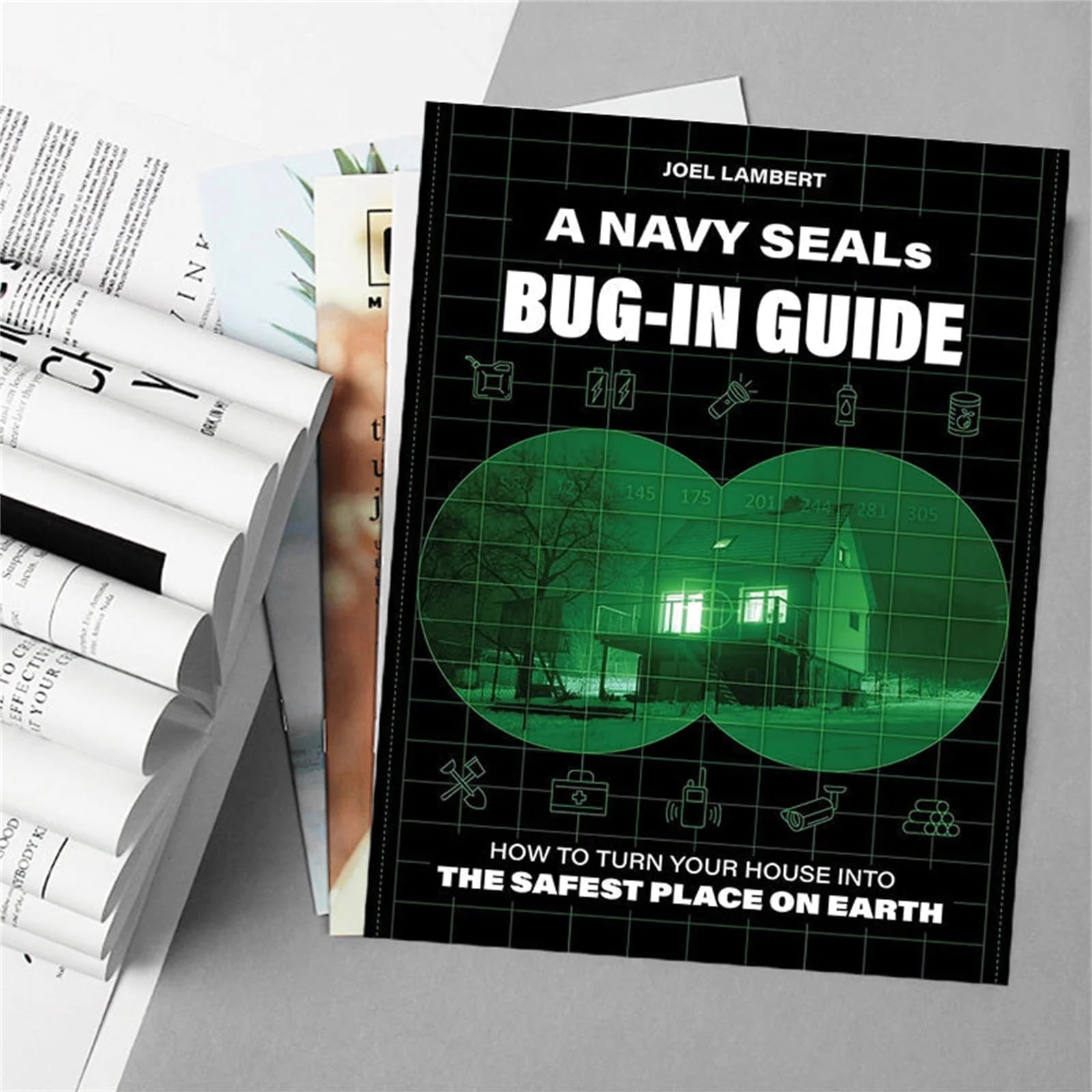 Joel Lambert A Navy SEAL's Bug-In Guide: How To Turn Your House Into ...