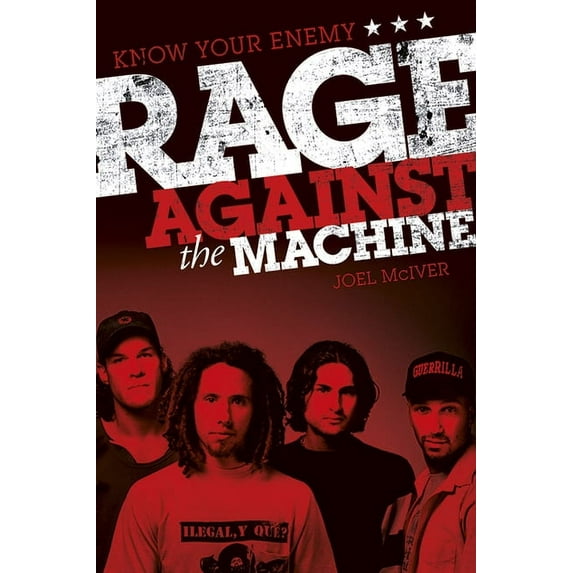 Joel McIver: Know Your Enemy - Rage Against The Machine (Paperback)