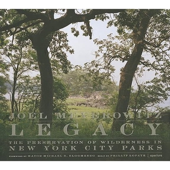 Pre-Owned Legacy: The Preservation of Wilderness in New York City Parks: Photographs by Joel Meyerowitz (Hardcover) 1597111228 9781597111225