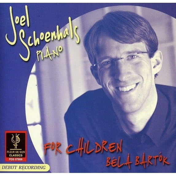 Joel Schoenhals - For Children Bela Bartok - Music & Performance - CD
