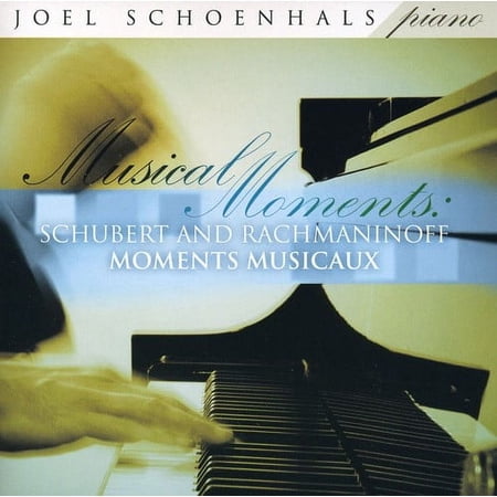 Joel Schoenhals - Musical Moments: Schubert & Rachmaninoff - Music & Performance - CD