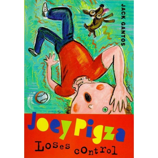 Joey Pigza: Joey Pigza Loses Control : (Newbery Honor Book) (Series #2) (Hardcover)