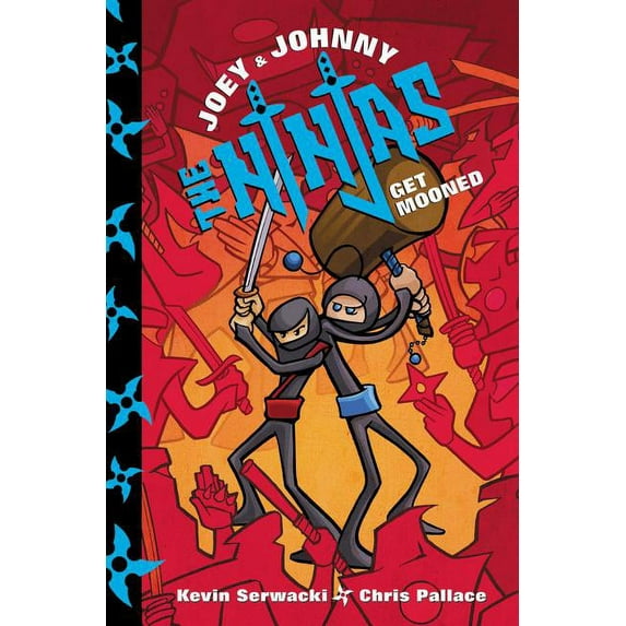 Joey and Johnny, the Ninjas Joey and Johnny, the Ninjas: Get Mooned, Book 1, (Hardcover)