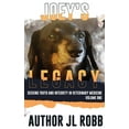 thumbnail image 1 of Joey's Legacy: Seeking Truth And Integrity In Veterinary Medicine: Vol One, (Hardcover), 1 of 1