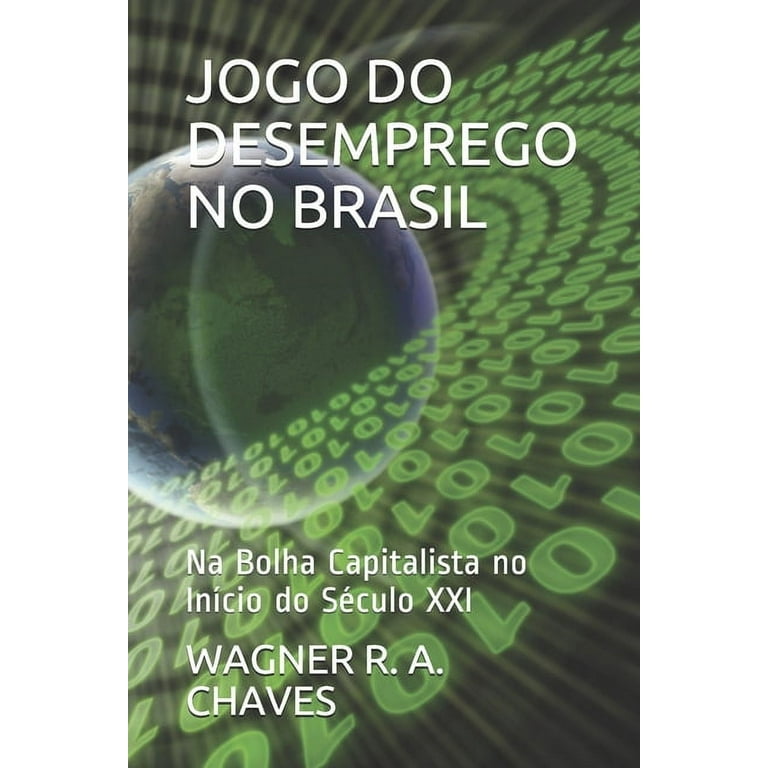 Jogo Do Desemprego No Brasil by Niara Rocha Souza Chaves, Wagner