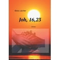 thumbnail image 1 of Joh. 16,23, (Paperback), 1 of 1