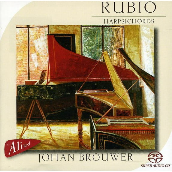 Johan Brouwer - Rubio-Harpsichords - Music & Performance - CD
