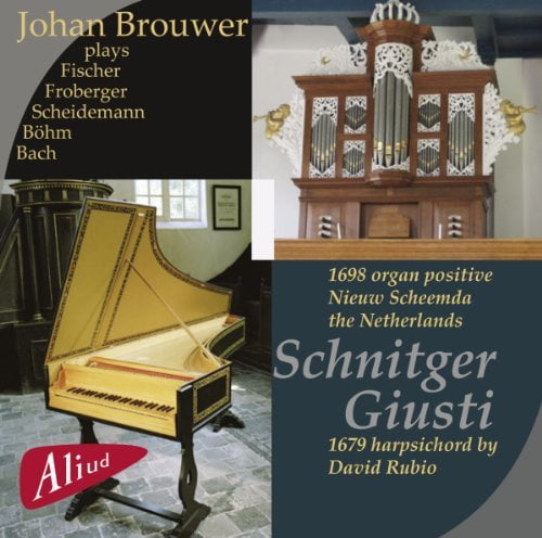 Johan Brouwer - Schnitger / Giusti - Music & Performance - CD