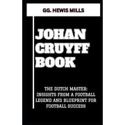 Johan Cruyff Book "The Dutch Master Insights from a Football Legend and Blueprint for Football Success" Paperback