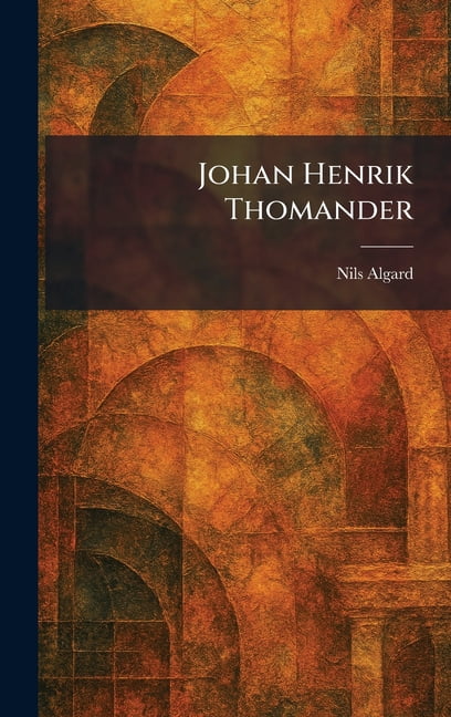 Johan Henrik Thomander, (Hardcover)