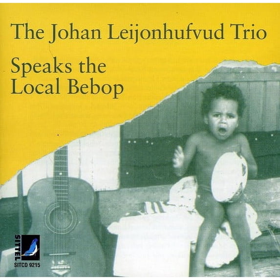 Johan Leijonhufvud - Speaks the Local Bebop - Music & Performance - CD
