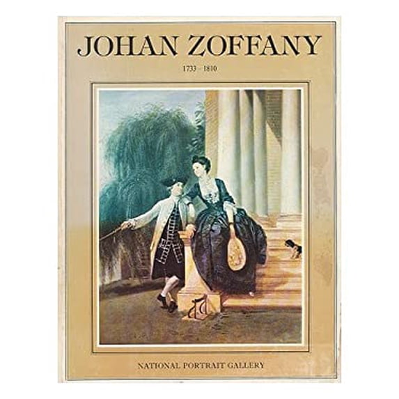 Pre-Owned Johan Zoffany, 1733-1810 9780904017113 Used