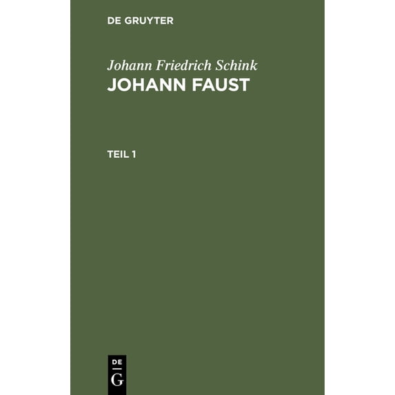Johann Friedrich Schink: Johann Faust. Teil 1, (Hardcover)