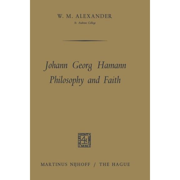 Johann Georg Hamann Philosophy and Faith, (Paperback)