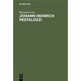 thumbnail image 1 of Johann Heinrich Pestalozzi: Seine Ideen in Systematischer WÃ¼rdigung, (Hardcover), 1 of 1