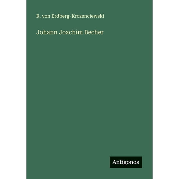 Johann Joachim Becher, (Paperback)