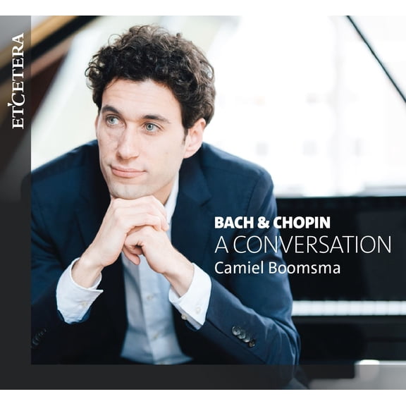 Johann Sebastian Bach Bach & Chopin: A Conversation (CD) Album