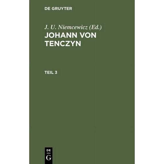 Johann Von Tenczyn. Teil 3, (Hardcover)