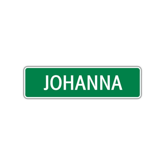 Johanna Girls Children Name Letter Printed Plaque Decoration Novelty Label Indoor Outdoor Unique Wall Unique Aluminum Metal Sign 4"x13.5"