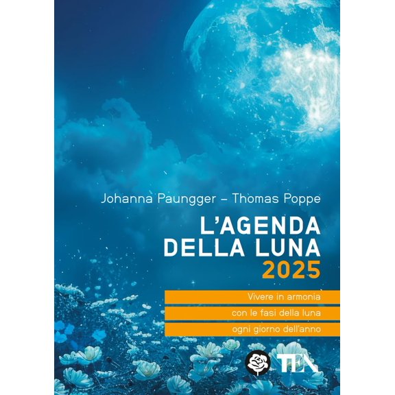 Johanna Paungger,Thomas Poppe L'agenda della luna 2025 (Hardcover)