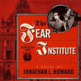 thumbnail image 1 of Johannes Cabal Novels: The Fear Institute (Audiobook), 1 of 1