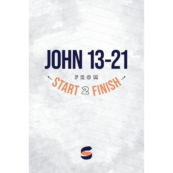 John 13-21 from Start2Finish, (Paperback)