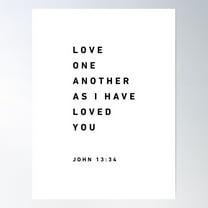 John 13 34, Love One Another As I Have Loved You Bible Verse Scripture Poster Wall Art, Modern Wall Decor For Living Room Bedroom, 8x12 UNFRAMED