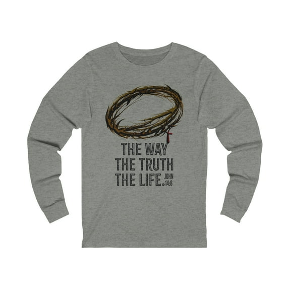 John 14:6 Jesus is The Way, The Truth and The Life, Christian Long Sleeve